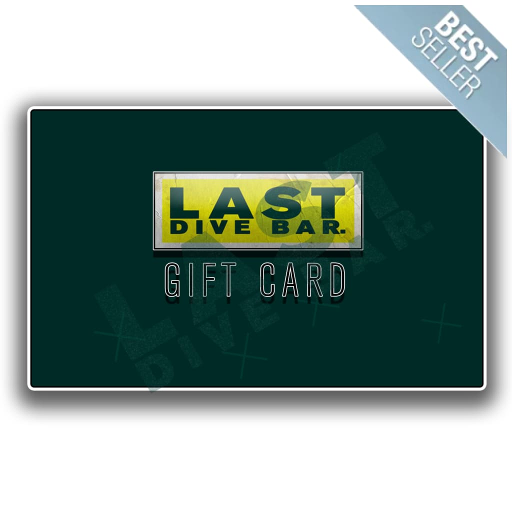 Last Dive Gift Card – Last Dive Bar