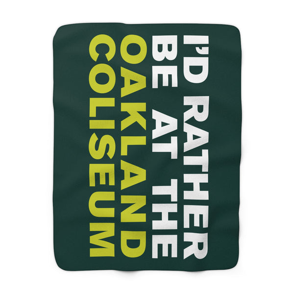 I'd Rather Be at Oakland Coliseum Fleece Blanket