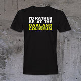 I'D Rather Be At The Coliseum Tee