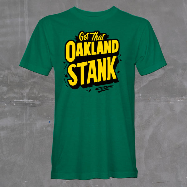 Get That Oakland Stank Tee