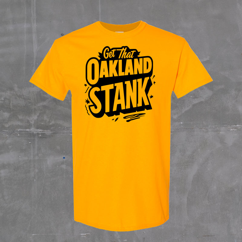 Get That Oakland Stank Tee