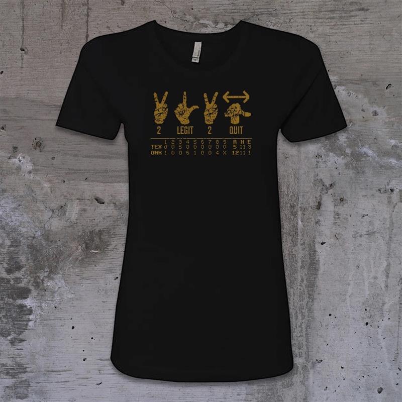 Ladies 2 Legit 2 Quit Tee